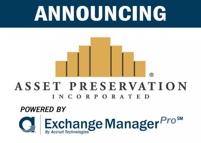 Accruit Technologies Successfully Implements 1031 Exchange Software Exchange Manager Pro(SM) for Asset Preservation, Inc.
