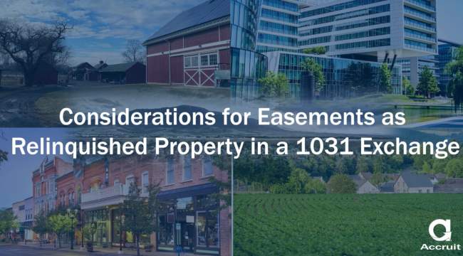 Video: Considerations for Easements as Relinquished Property in a 1031 Exchange